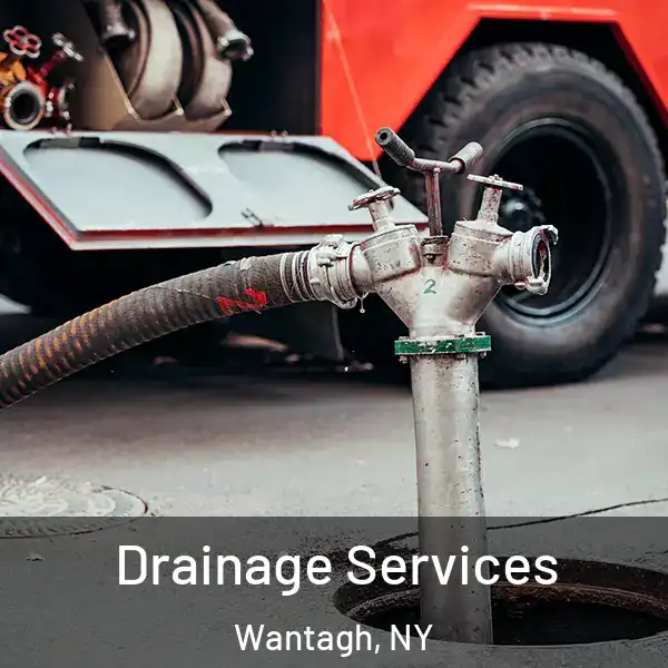  Drainage Services Wantagh, NY