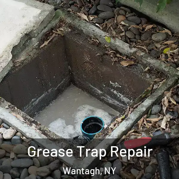  Grease Trap Repair Wantagh, NY