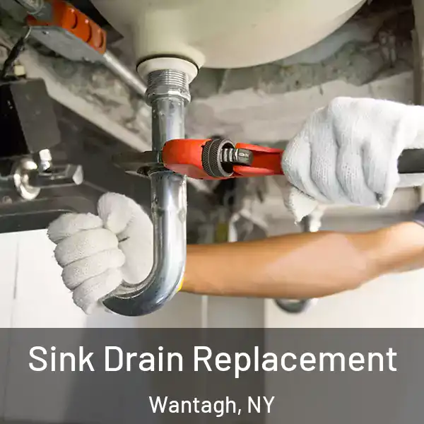  Sink Drain Replacement Wantagh, NY